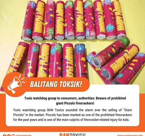 Toxic watchdog group to consumers, authorities: Beware of prohibited giant Piccolo firecrackers!