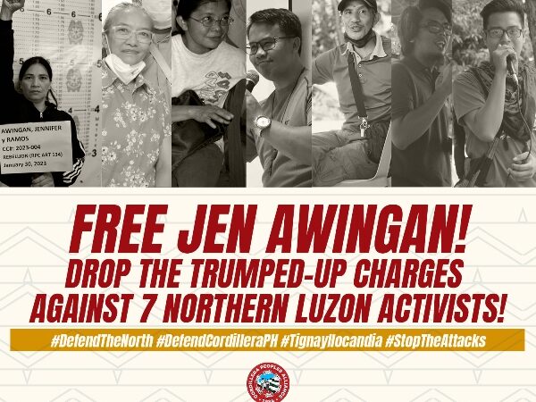 Free Jen Awingan! Drop the Charges against 7 Northern Luzon, Activists! Stop the Attacks!