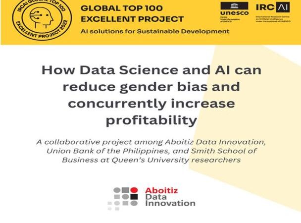 Aboitiz Data Innovation’s non-mortgage fintech lending gender bias case study makes the 2023 IRCAI Global Top 100 Excellent Project list