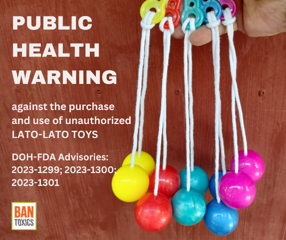 BAN Toxics lauds FDA for issuing public health warning against unauthorized Lato-Lato Toys