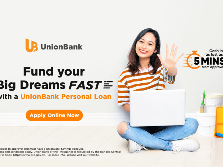 Your Dreams Can’t Wait: UnionBank Launches Fastest Personal Loan Yet