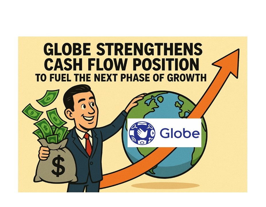 Globe Strengthens Cash Flow Position to Fuel the Next Phase of Growth