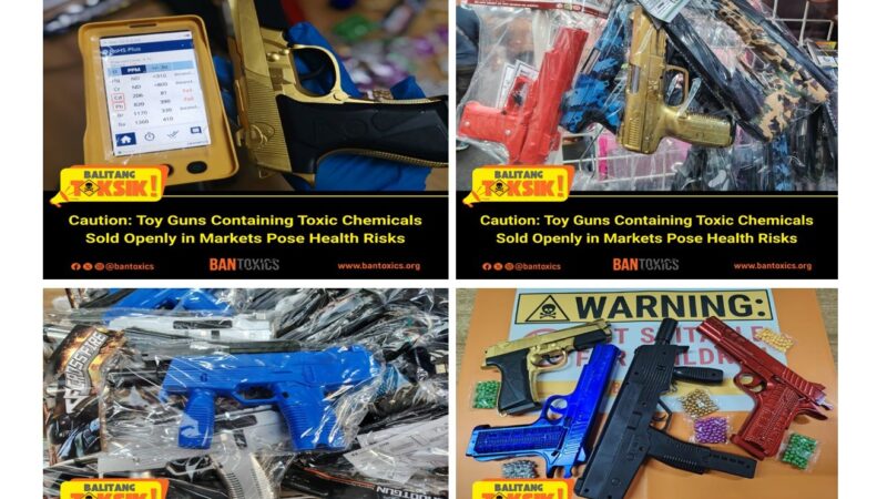 Toxics Watchdog group Urges FDA, LGUs to Ban the Sale and Use of Health-Damaging “Pellet Gun” and Other Dangerous Toys