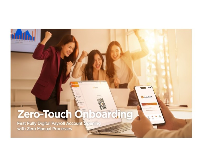 UnionBank Launches Zero-Touch Onboarding: Setting the Standard for Fully Digital Payroll Account Opening
