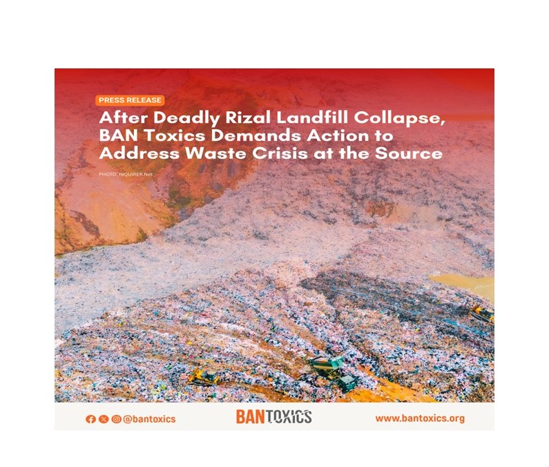 After Deadly Rizal Landfill Collapse, BAN Toxics Demands Action to Address Waste Crisis at the Source